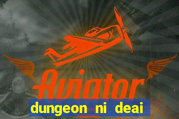 dungeon ni deai segunda temporada dublado